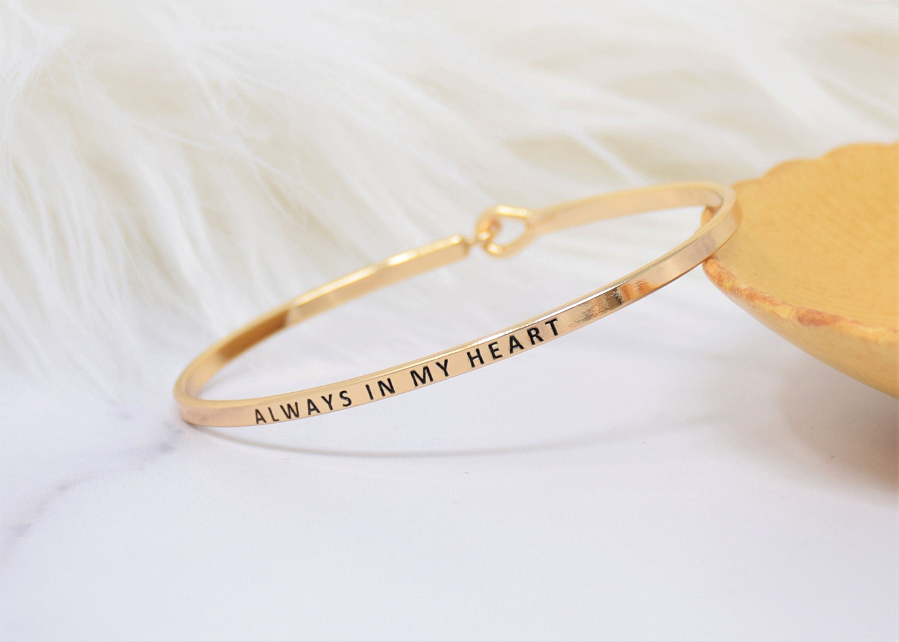 Always In My Heart - Bracelet Bangle with Message for Women Girl Daughter Wife Holiday Anniversary Special Gift